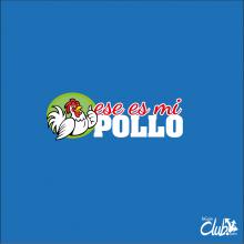 Ese Es Mi Pollo